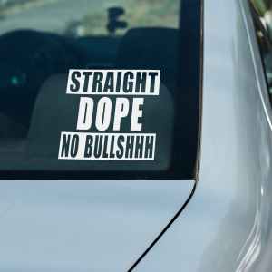 STRAIGHT DOPE decal