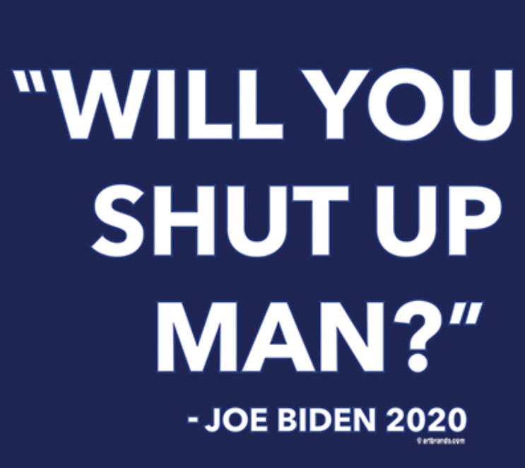 Will you shut up man?