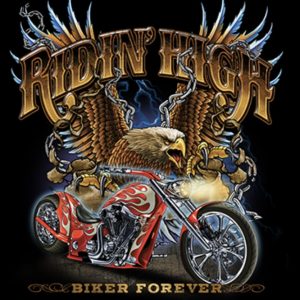 Ridin' High Biker Forever