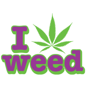 I love Weed