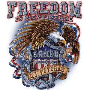 Freedom is NEVER Free US Veteran