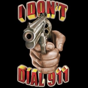 I don’t dial 911