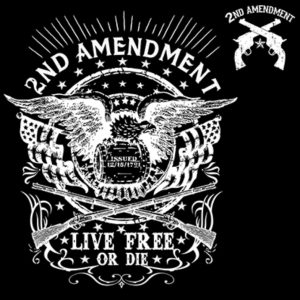 2nd Amendment Live FREE or DIE w/chest print
