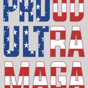 Proud Ultra MAGA