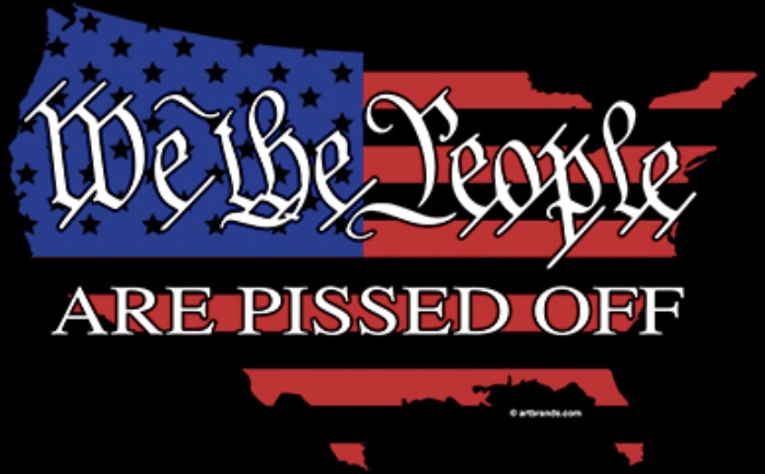 We the People are Pissed OFF 2