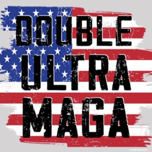 Double ULTRA MAGA