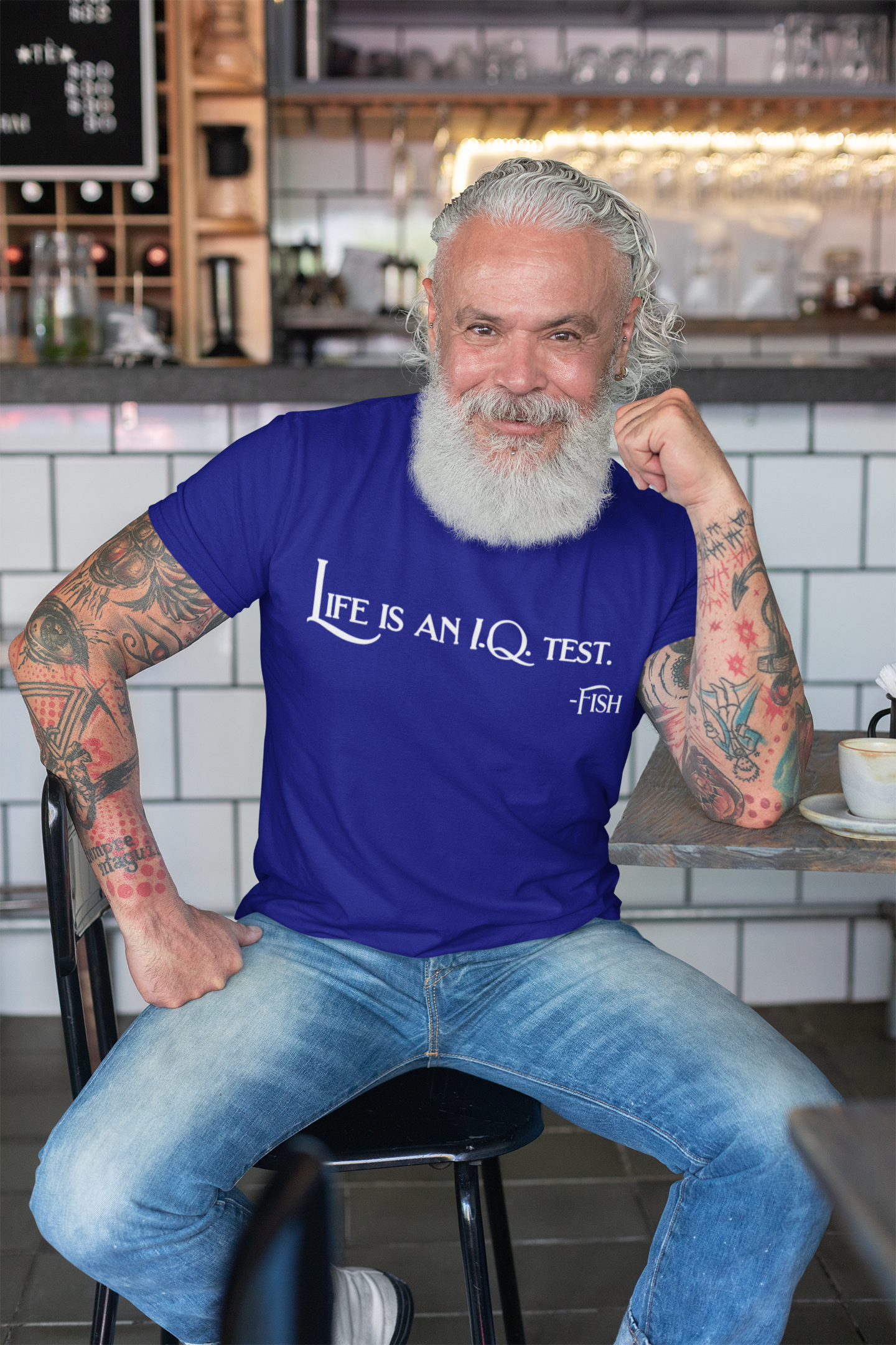 Life is an I.Q. test -Fish
