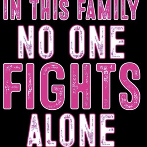 In this family no one fights alone