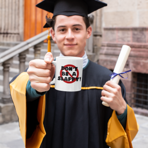 DON'T BE A SLAPPY MUG