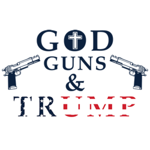 God guns & Trump