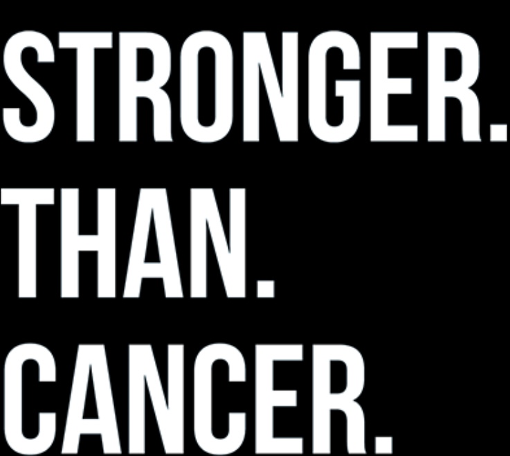 Stronger than cancer